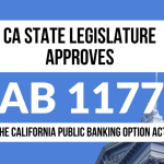 California Public Banking Option Act (AB 1177) Passes the State Legislature